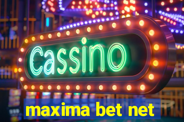 maxima bet net